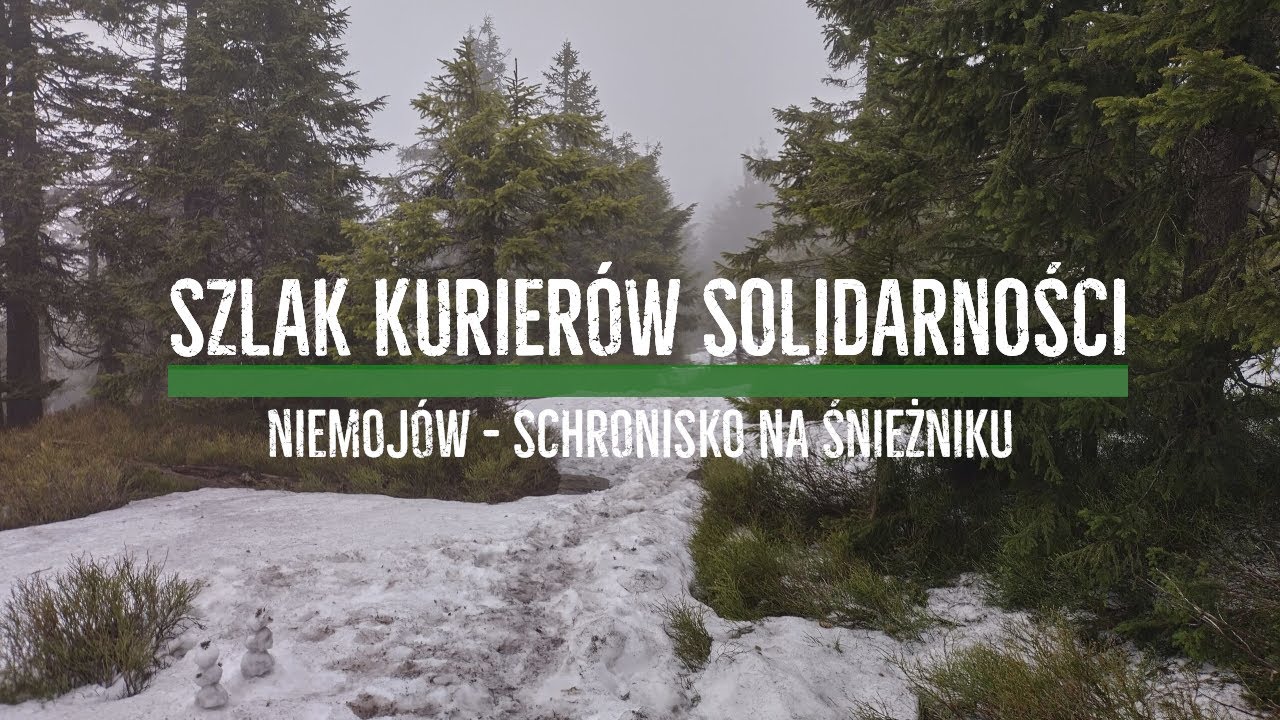 Szlak Kurierów Solidarności - dzień 1. Niemojów - Schronisko na Śnieżniku