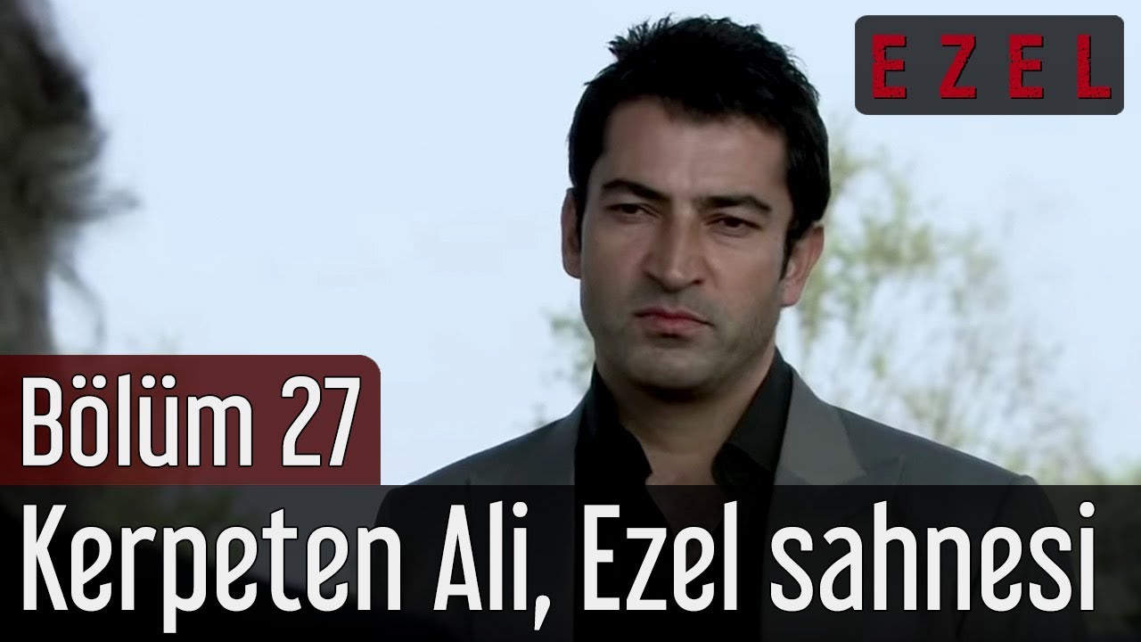 Ezel 27.B&ouml;l&uuml;m Kerpeten Ali Ezel Sahnesi