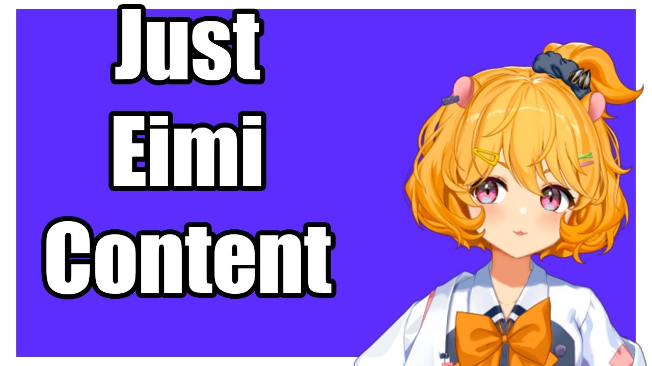 Just Regular Eimi Content