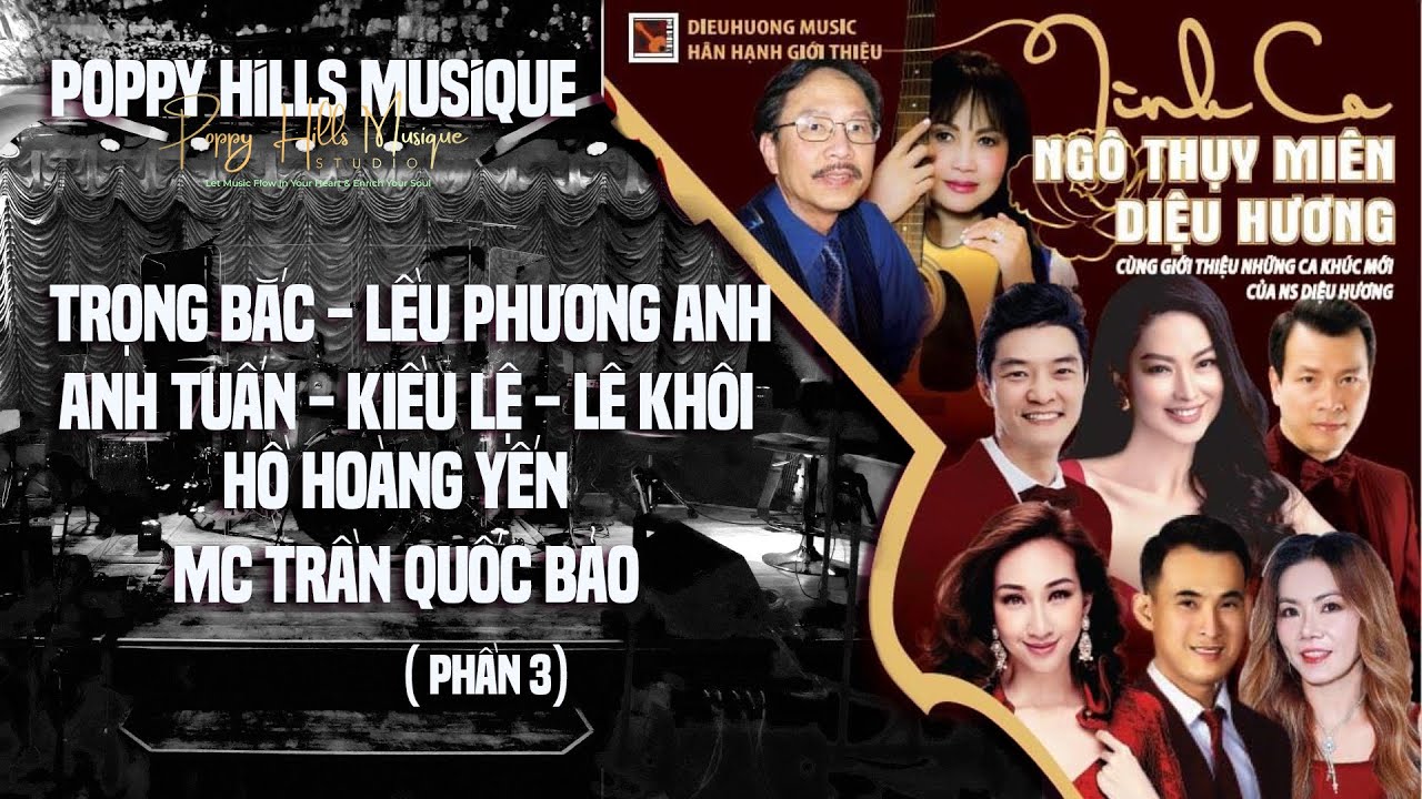 Poppy Hills Musique - Live Show Tình Ca Diệu Hương & Ngô Thụy Miên - Part 3, 2024