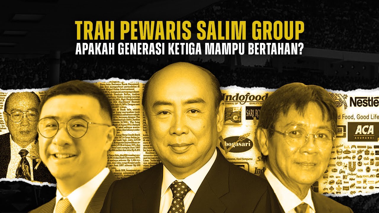Trah Sudono Salim, Berawal dari Jualan Cengkeh Kini Mempersiapkan Generasi Ke-3