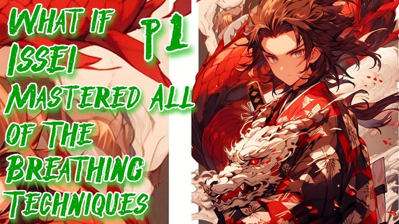 What if Issei Mastered All of The Breathing Techniques Demon Slayer | Part 1 | Au.@AngelGonzalez753
