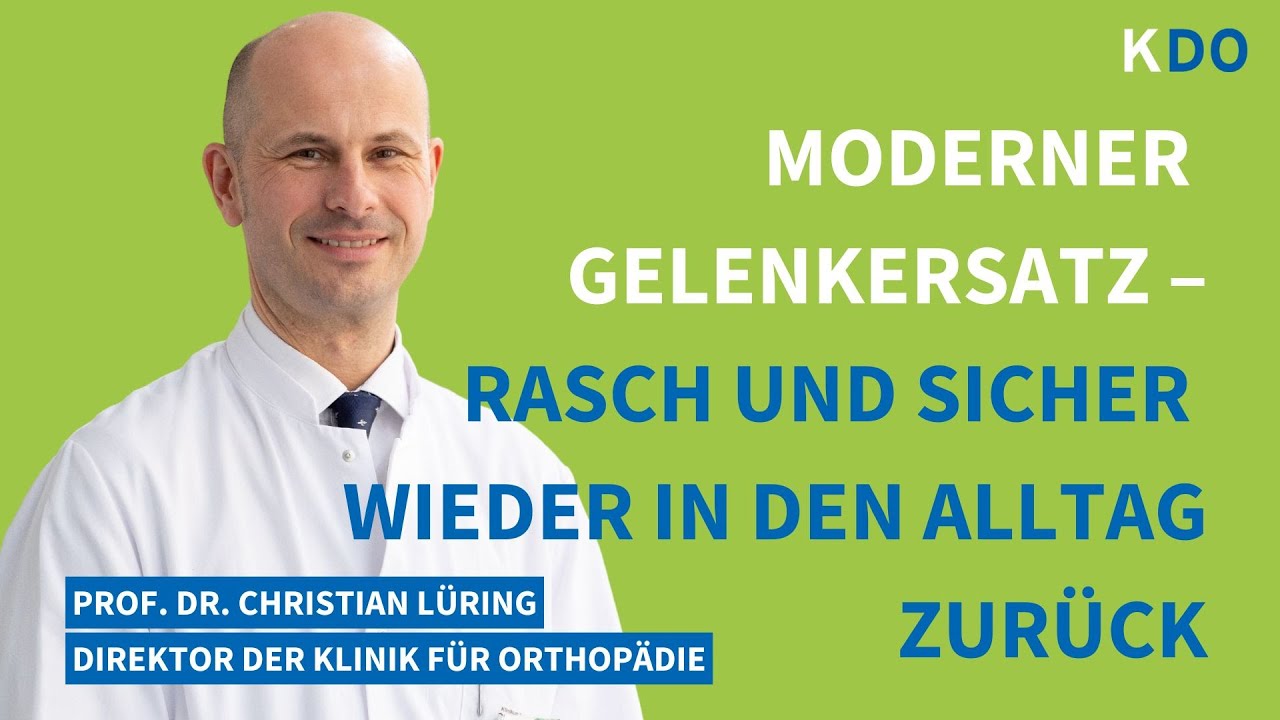 Moderner Gelenkersatz – rasch und sicher wieder in den Alltag zurück / mediTALK mit Prof. Dr. Lüring
