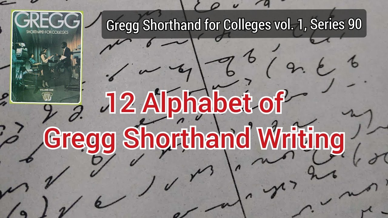 STENO | Alphabet | Gregg Shorthand Writing for Colleges vol. 1