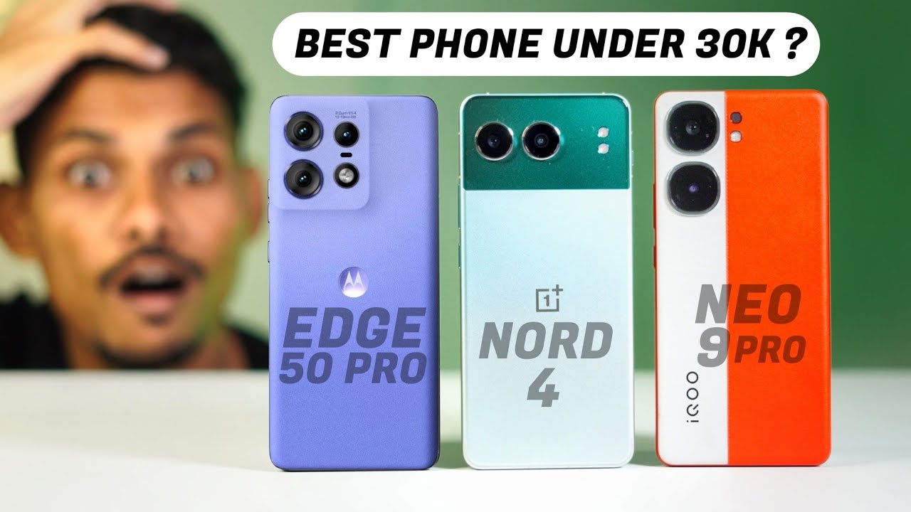 OnePlus Nord 4 vs Moto Edge 50 Pro vs IQOO Neo 9 Pro - Best Phone Under 30000 ?