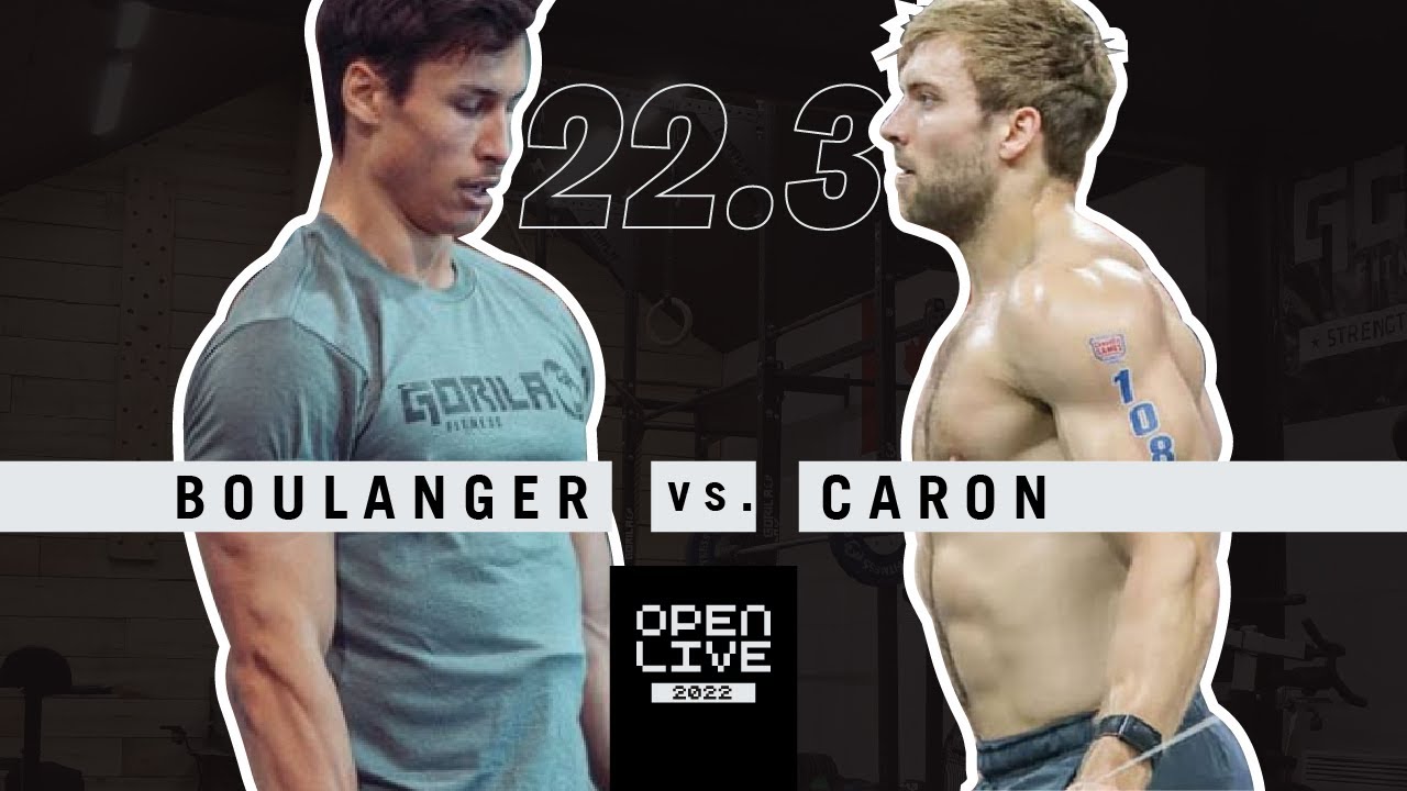 Open Workout 22.3 Live - Games Athlete Alex Caron vs. Ben Boulanger