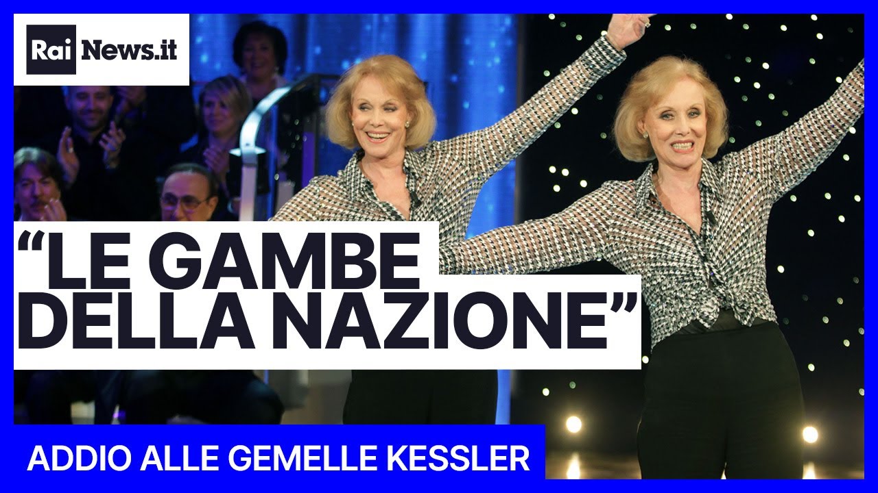 Addio alle Gemelle Kessler, furono le 