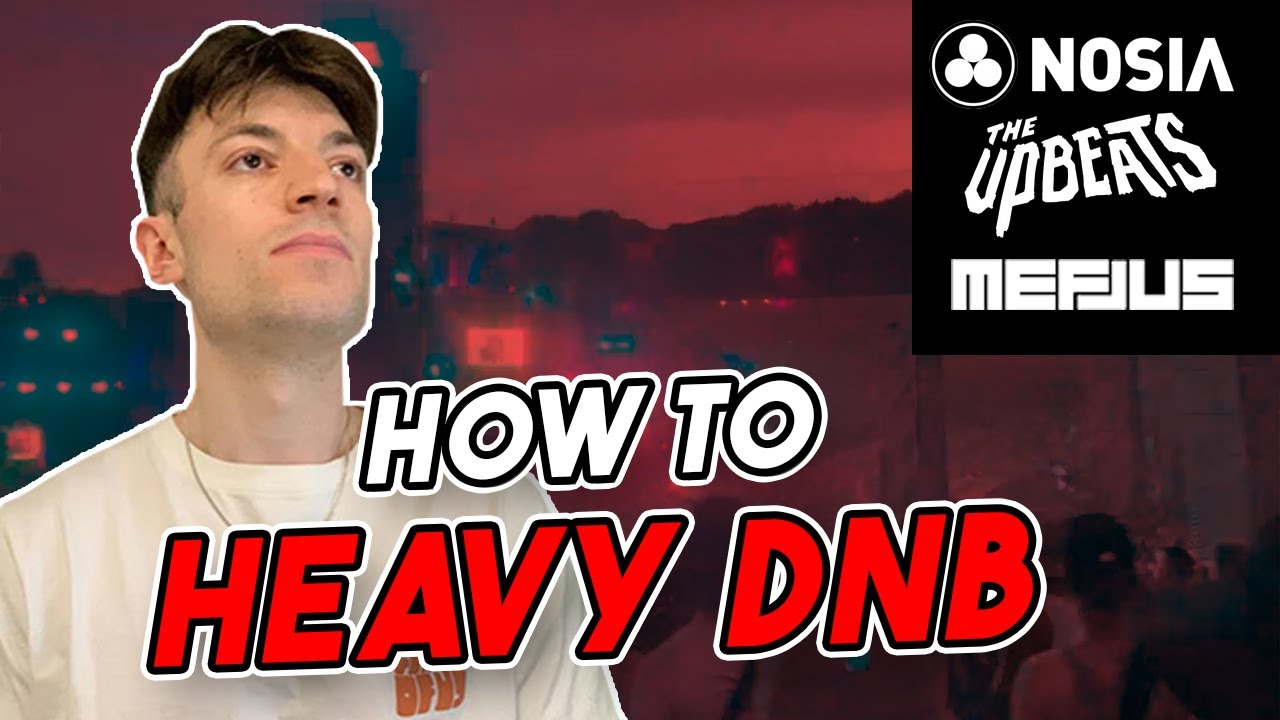 How To Make Dark Ambient Heavy Drum & Bass (Noisia, Mefjus, The Upbeats)