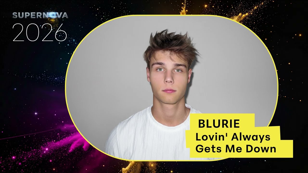 Blurie - Lovin' Always Gets Me Down | Supernova 2026