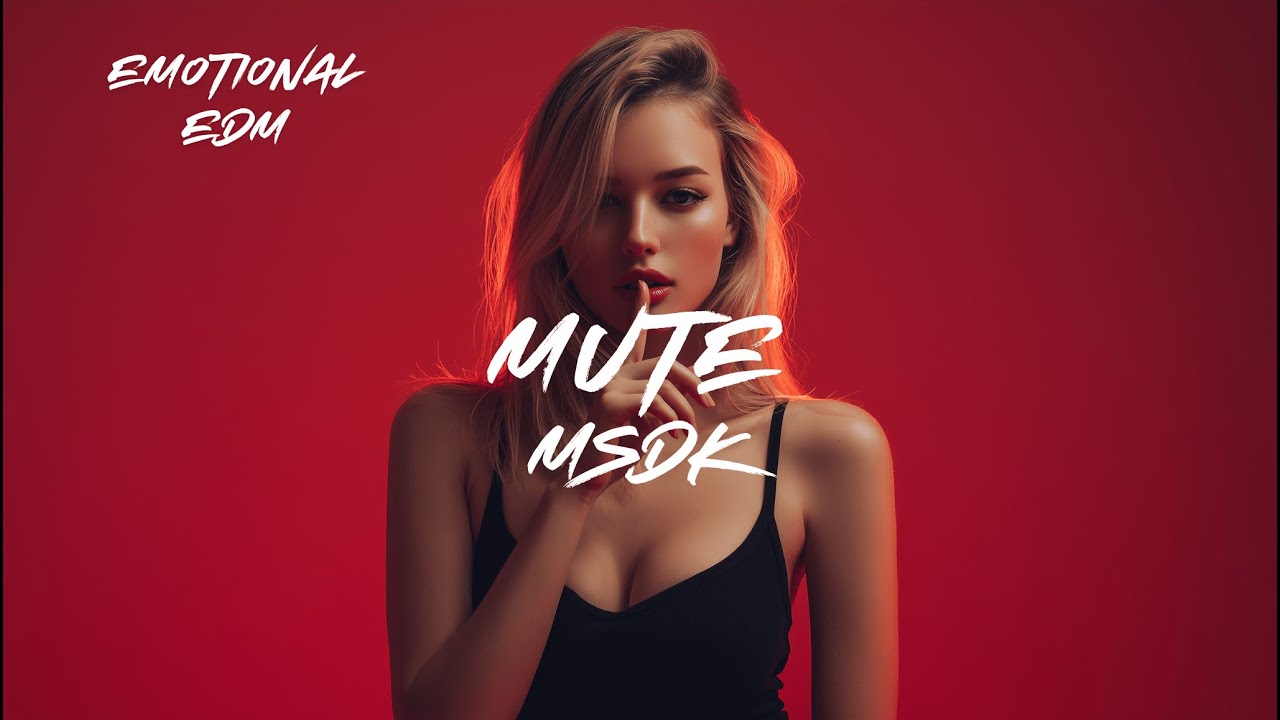 MSDK - Mute (Official Audio)