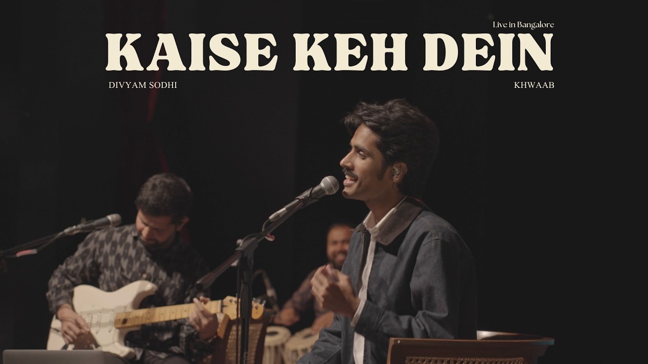 Divyam x Khwaab - Kaise Keh Dein [Live at BIC, Bangalore]