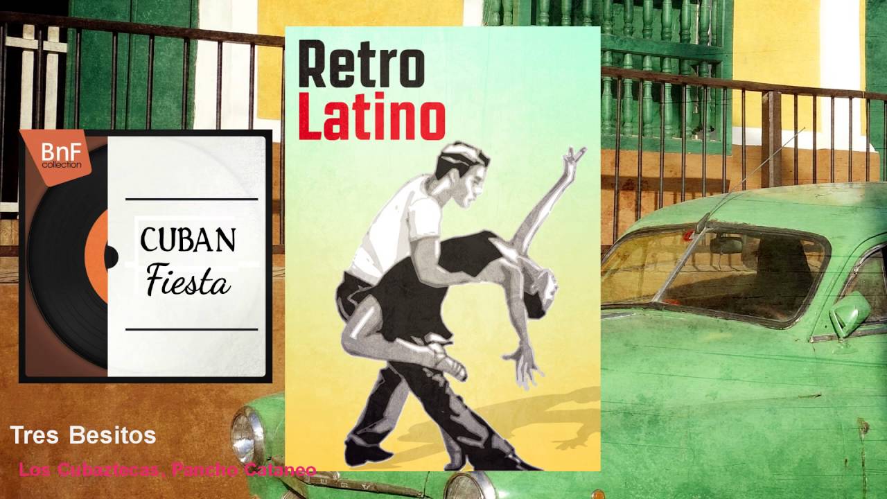 Los Cubaztecas,  Pancho Cataneo - Tres Besitos
