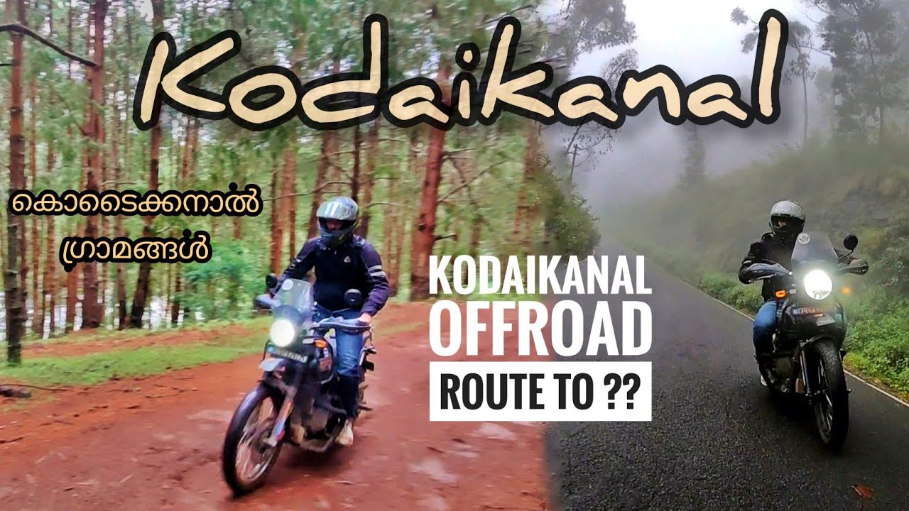 kodaikanal exploring ride | kodaikanal off-road route | villages of kodaikanal | misty ride