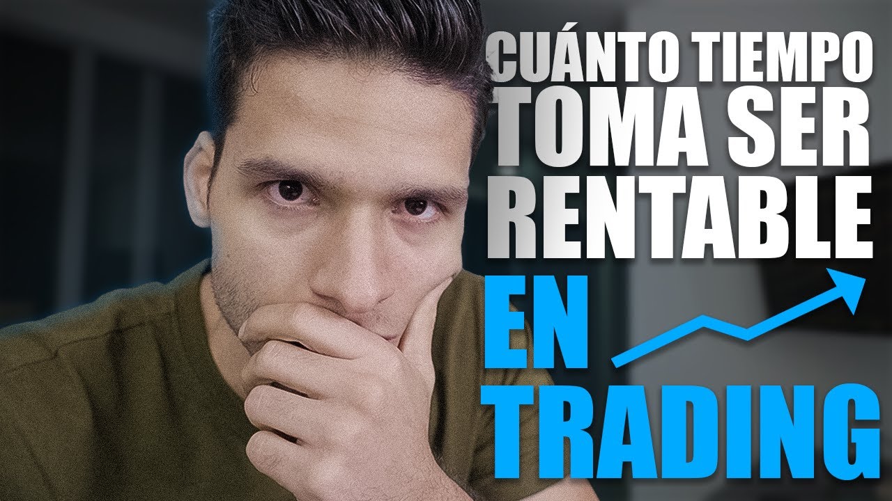 CUANTO TIEMPO tarda SER un TRADER RENTABLE / ATAJOS, ESTRATEGIA de Trading, Simulación, BACKTESTING