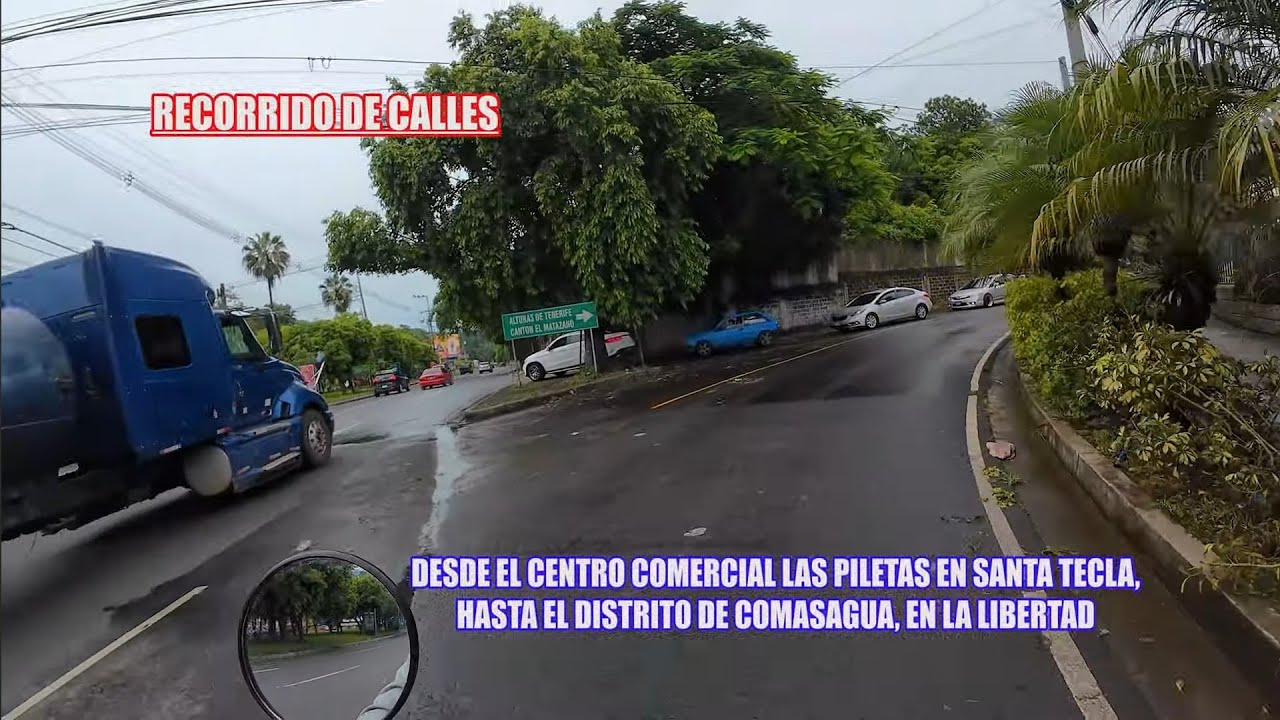 Viajando a Comasagua en La Libertad, EL SALVADOR, Recorrido de Calles.