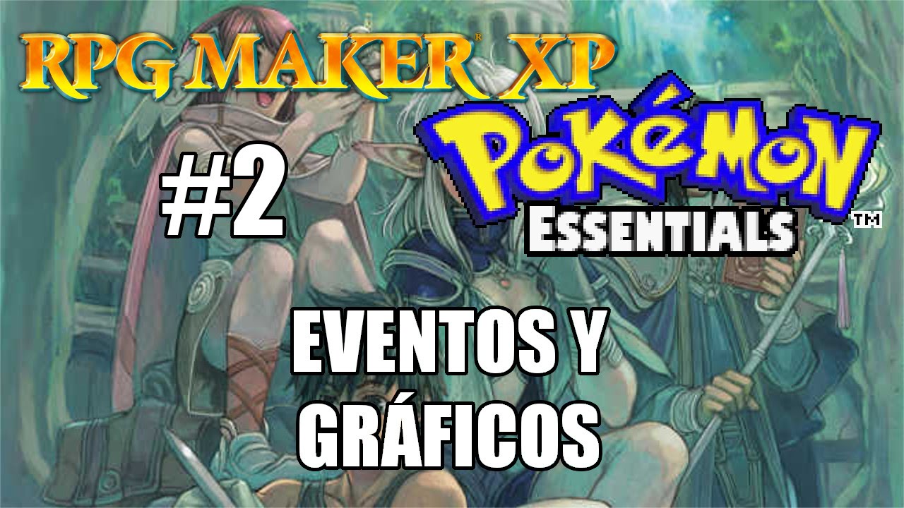 Cómo hacer un juego de Pokémon: Ep.2 - Eventos y Gráficos