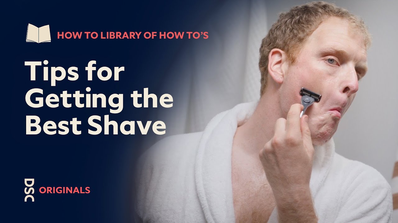 How to Shave: Tips for Getting the Best Shave from Dollar Shave Club