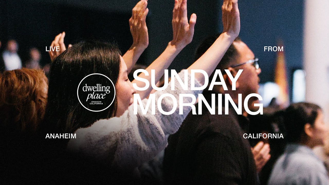 January 4th, 2026 | Sunday Service | Dwelling Place Anaheim
