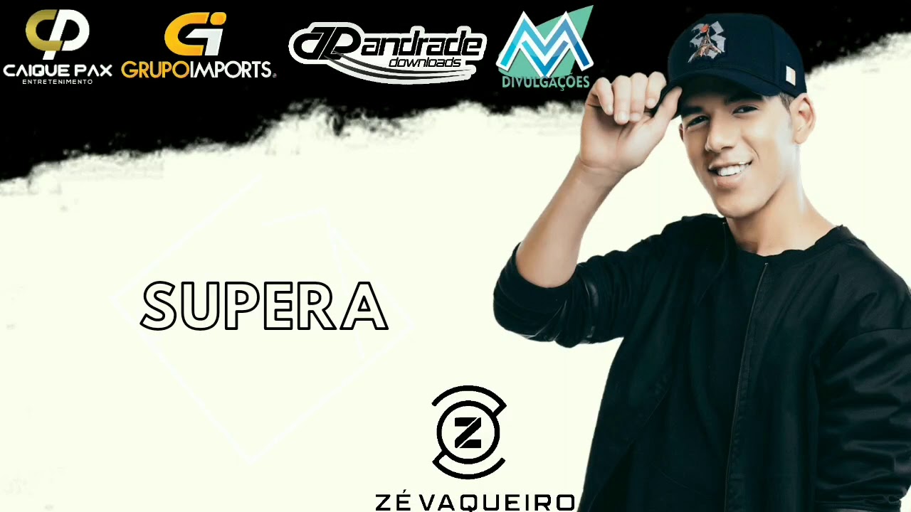 Z&eacute; Vaqueiro - Supera
