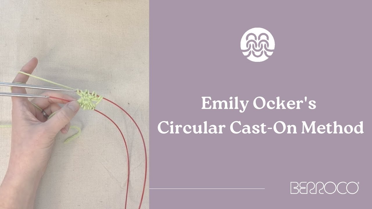 Emily Ocker's Circular Cast On Method