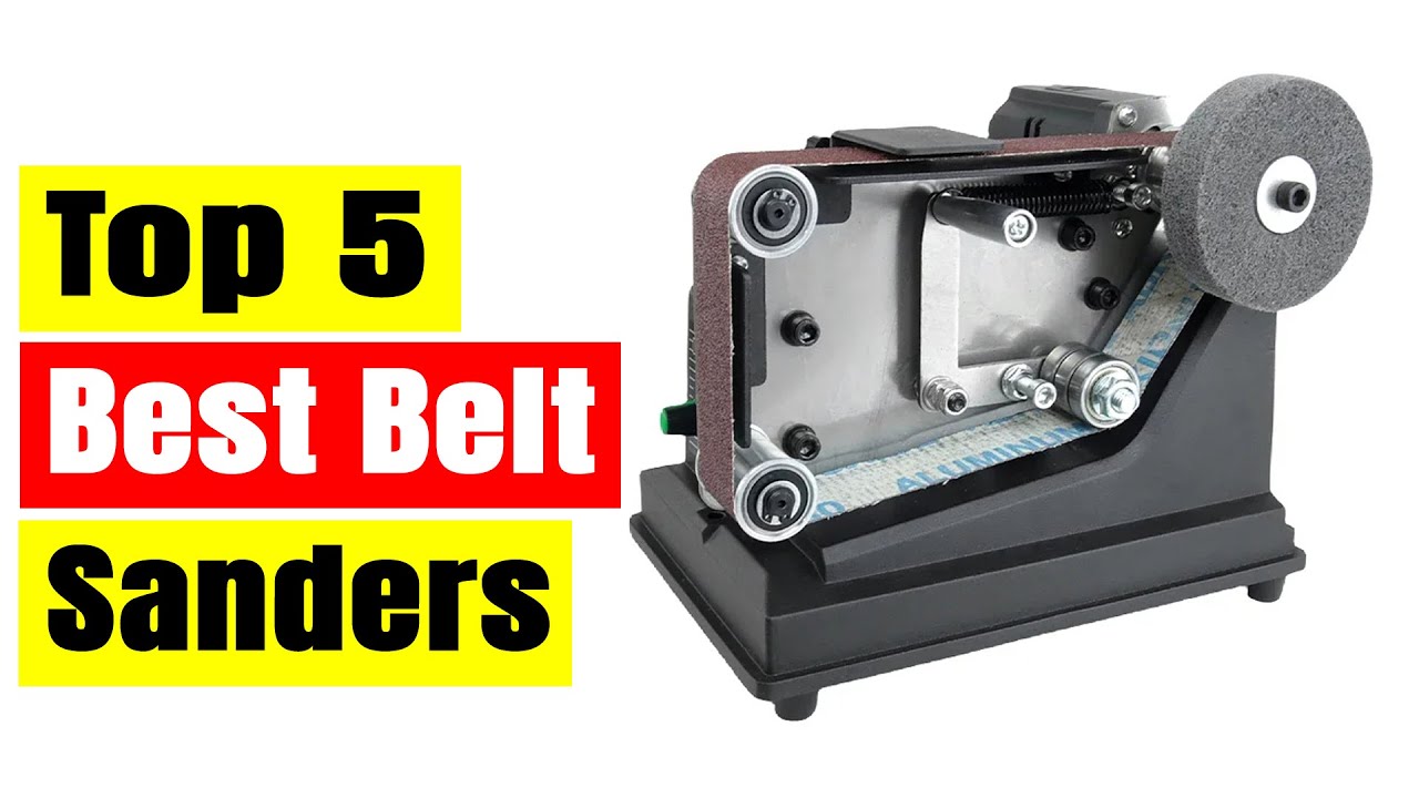 Best Budget Belt Sanders: Top 5 Best Belt Sanders In 2025