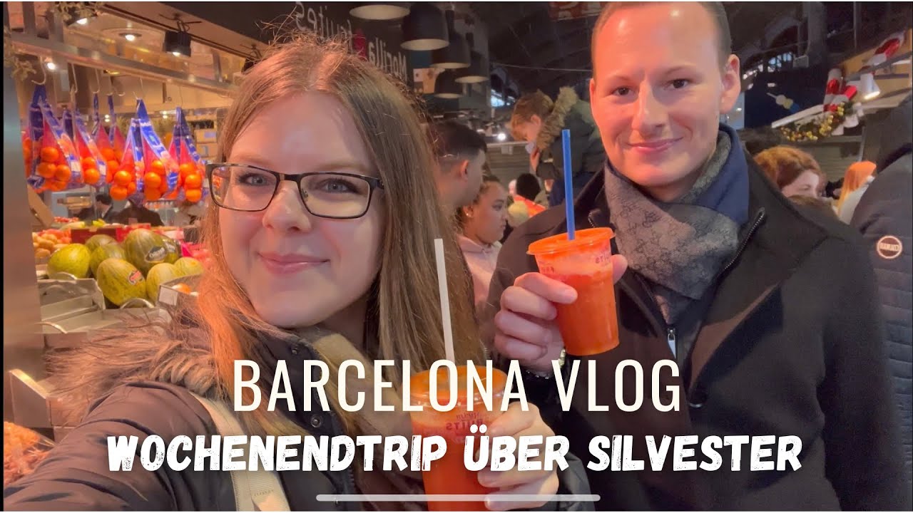Barcelona Vlog - Wochenendtrip über Silvester