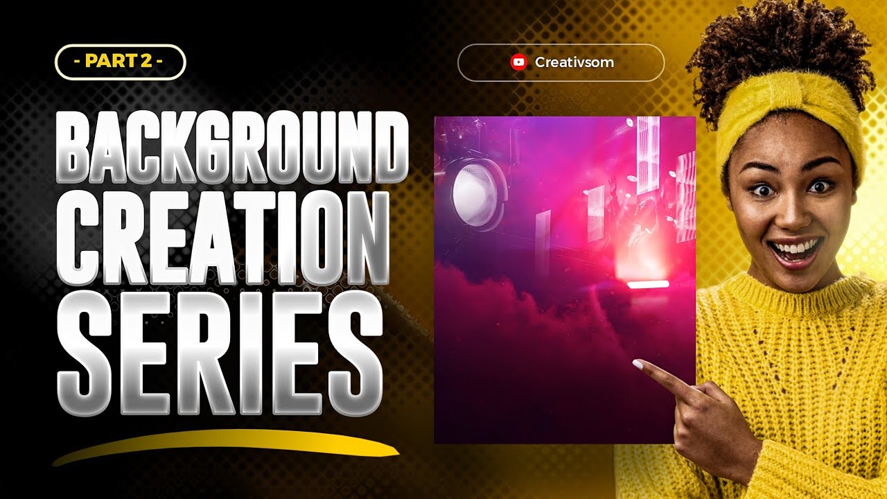 Part 2 || Background Creation Series 