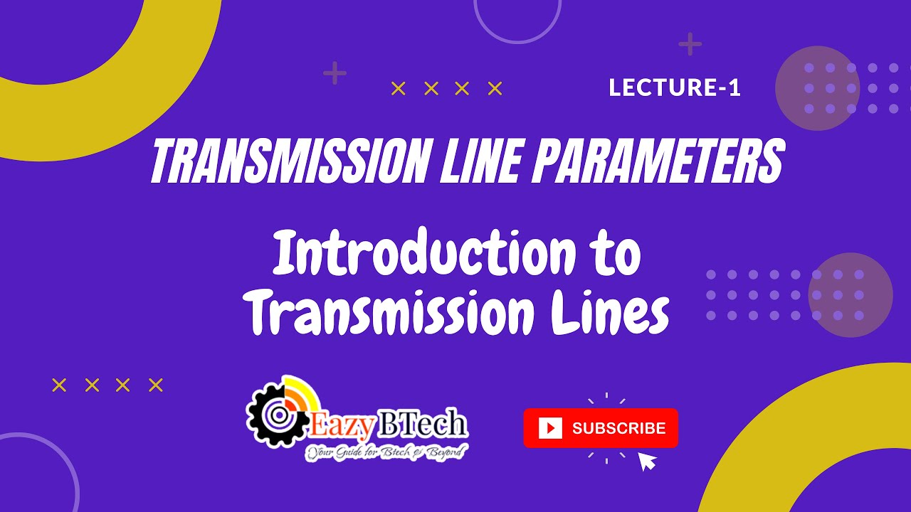 Introduction to Transmission lines || Introduction to Transmission lines || Lecture 1