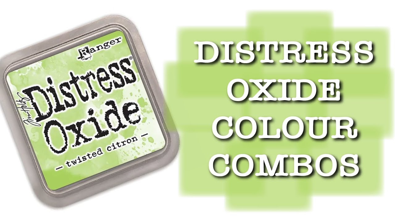 DISTRESS OXIDE COLOUR COMBINATIONS  🍋 Twisted Citron