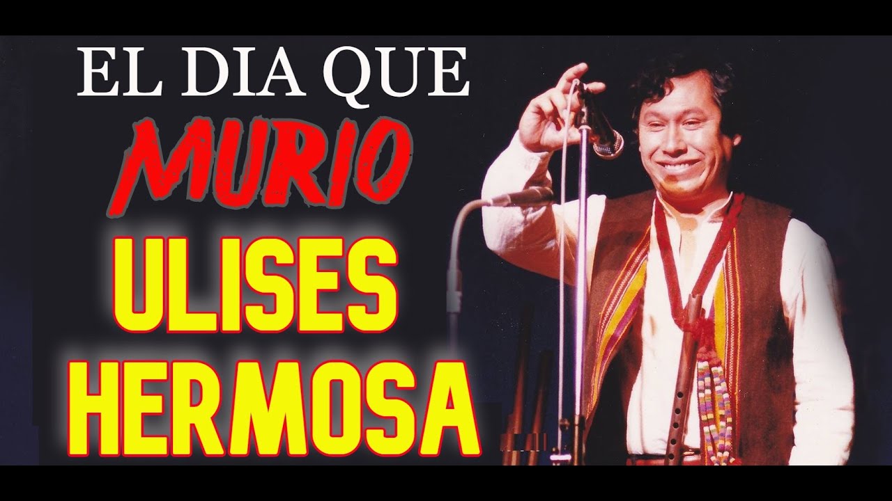 Ulises Hermosa - Vida y Muerte &iexcl;&iexcl;