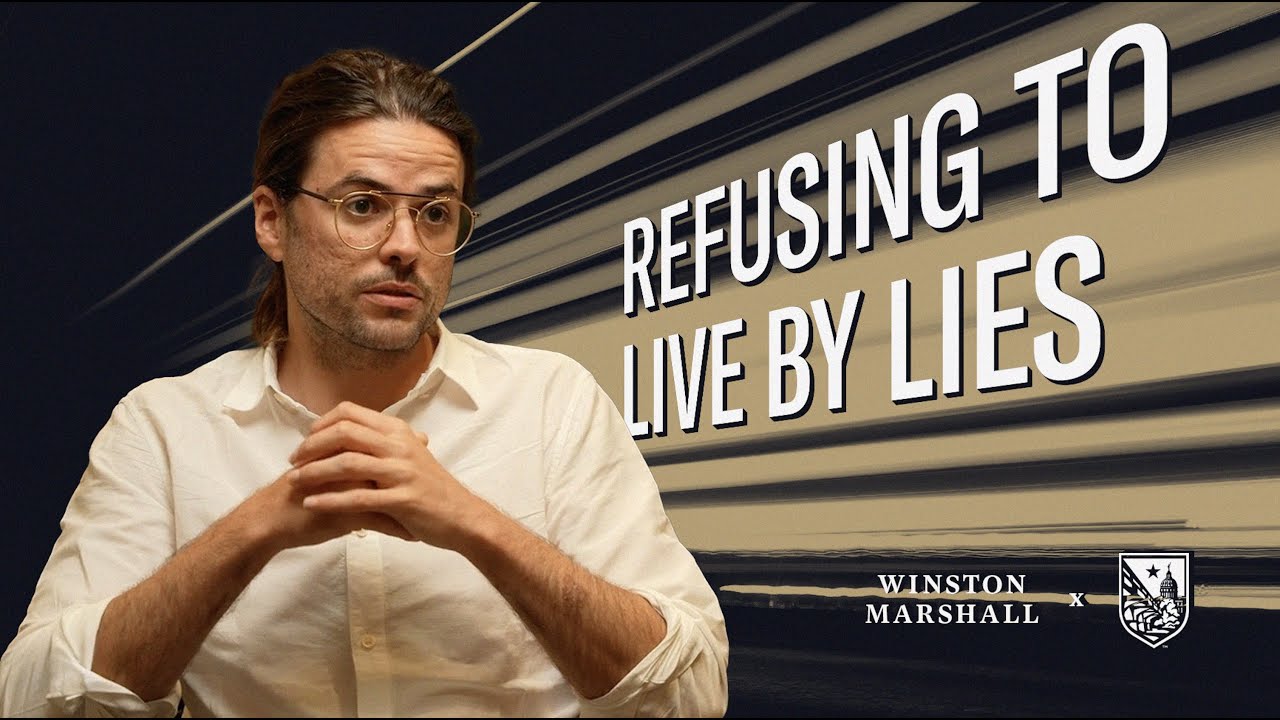 Refusing to Live by Lies with Winston Marshall