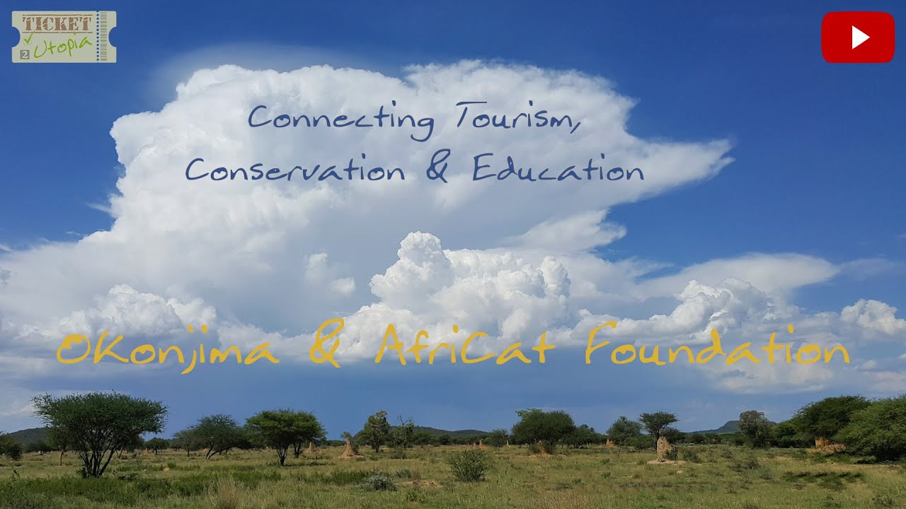 Utopia Africa - Okonjima Nature Reserve & the AfriCat Foundation