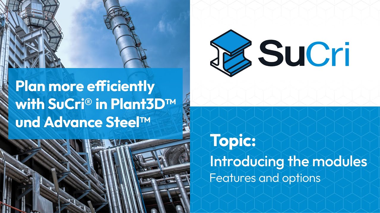 SuCri, the Plant 3D™ plugin for pipe supports planning - Introduction of the modules