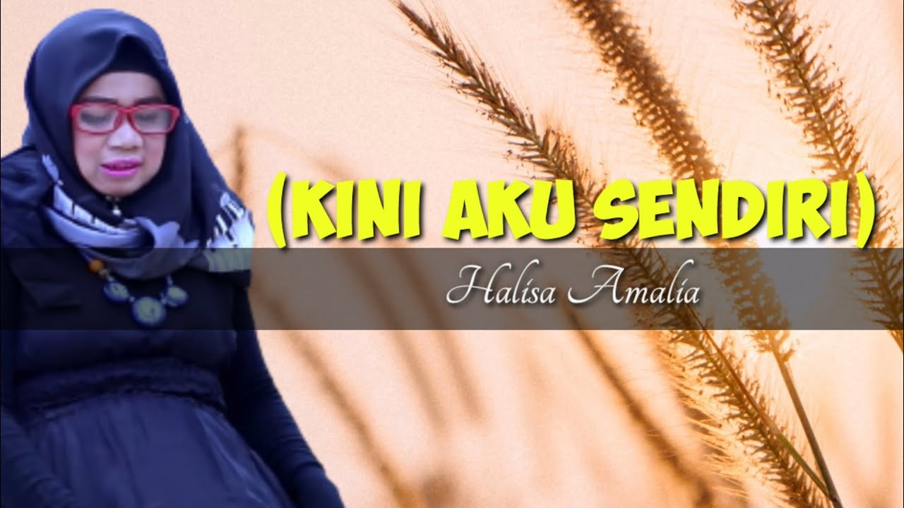 Berikan Aku Kebahagiaan (Kini Aku Sendiri) - Halisa Amalia | Lyrics & Lirik Video | (aquinaldy)