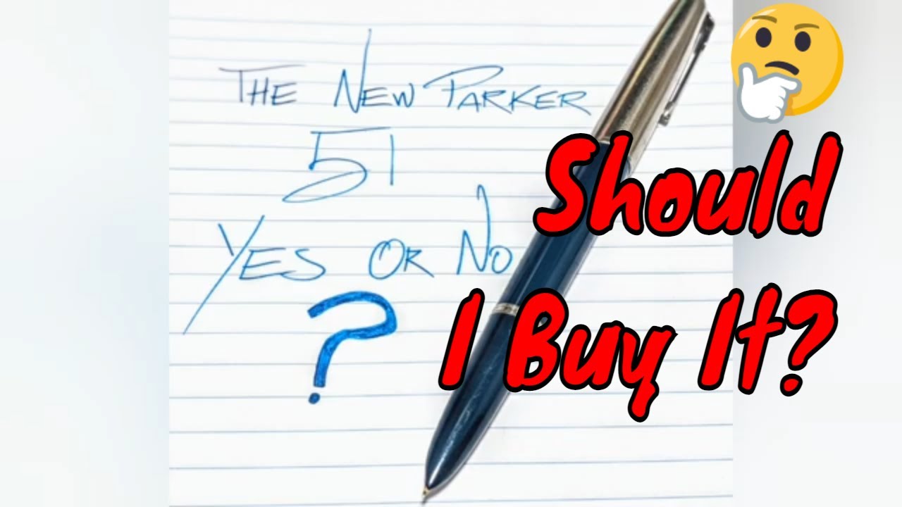 The New Parker 51 - Should I Buy It?