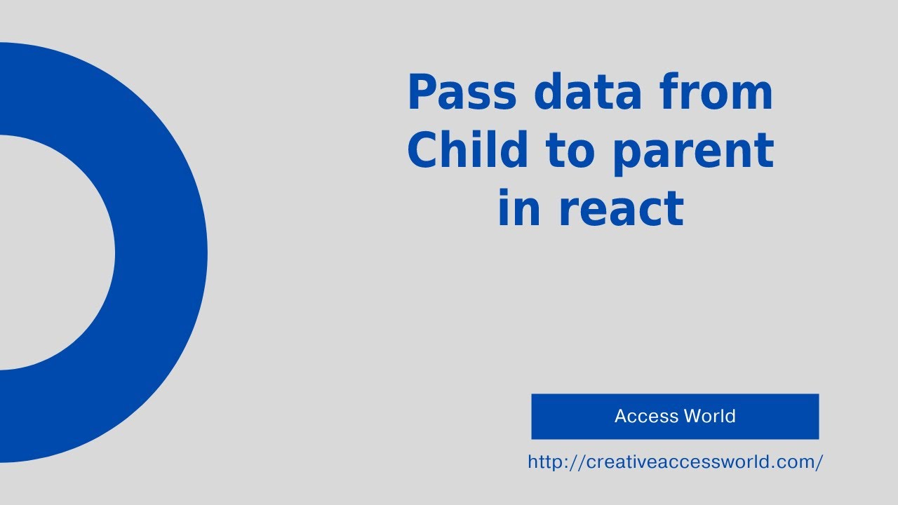 Pass data from one component to another react js | Child to parent data transfer