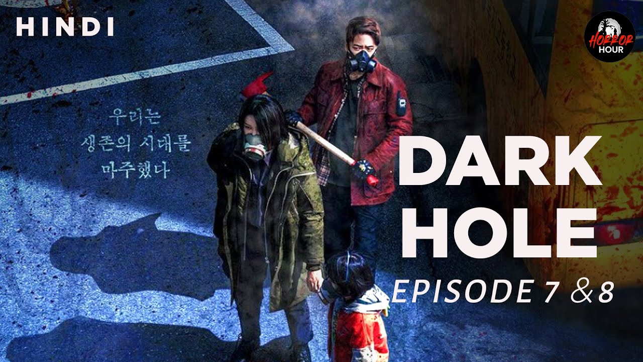 Dark Hole-(2021) Episode 7 & 8 Explained | Korean Drama | Horror Hour