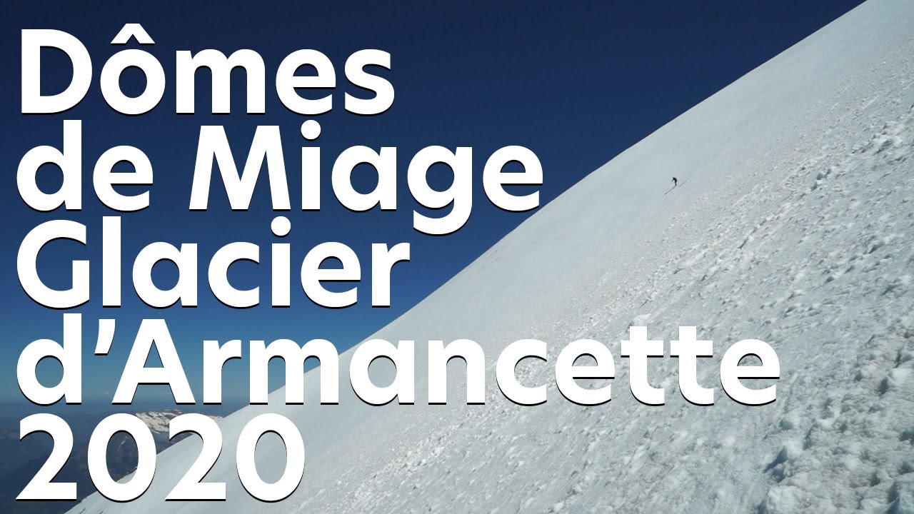 Glacier d'Armancette Dômes de Miage ski de randonnée montagne alpinisme Saint-Gervais les Contamines
