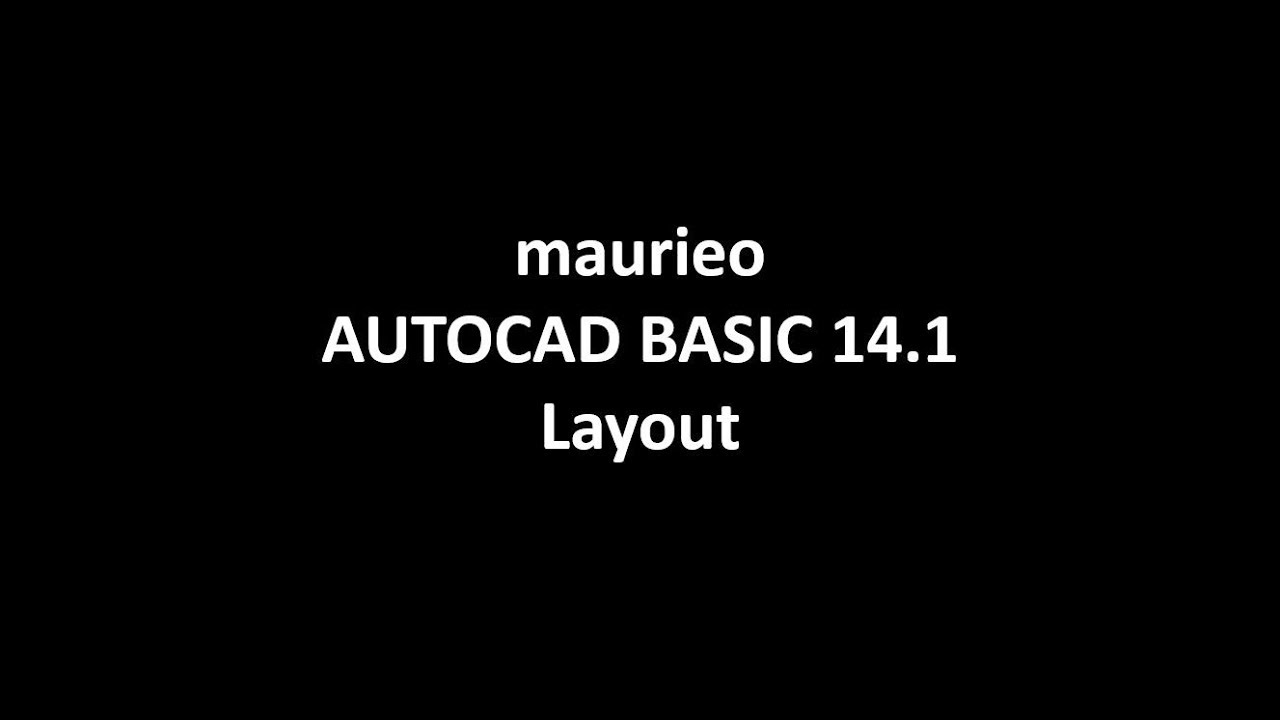 maurieo AUTOCAD BASIC 14.1 Layout