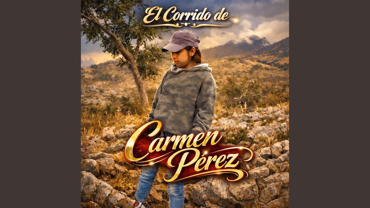 EL CORRIDO DE CARMEN PEREZ