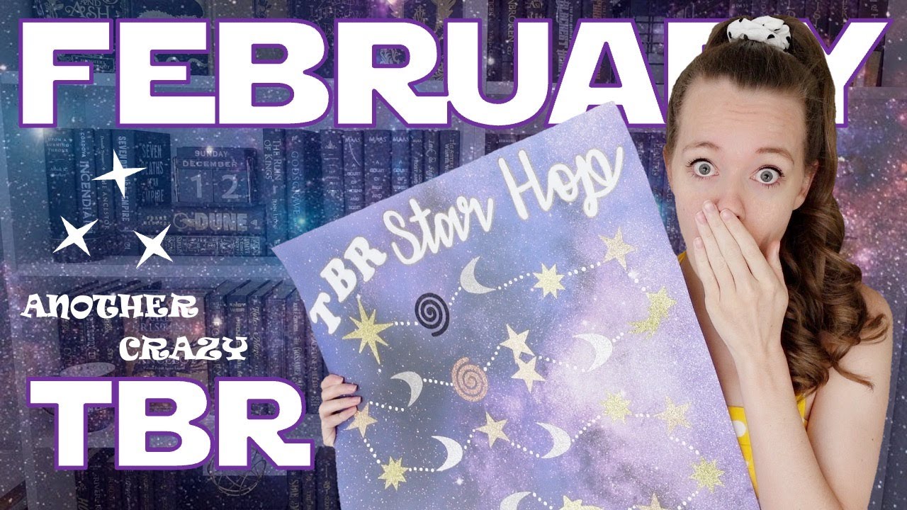 2 CRAZY Months In A Row?!! ✨ February 2023 TBR Star Hop