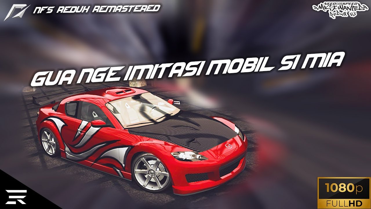 TERNYATA MODIF + TUNING SI MIA SEMUDAH INI.....!!!!! | Nih Fakta Seputar Most Wanted Redux V3 Pt.22