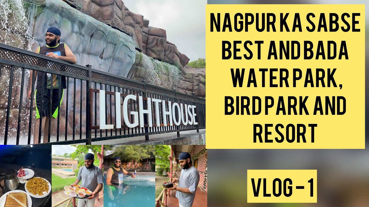 Nagpur ka sabse bada and best waterpark, bird park and resort 😍| LIGHTHOUSE BY OLIVE ❤️