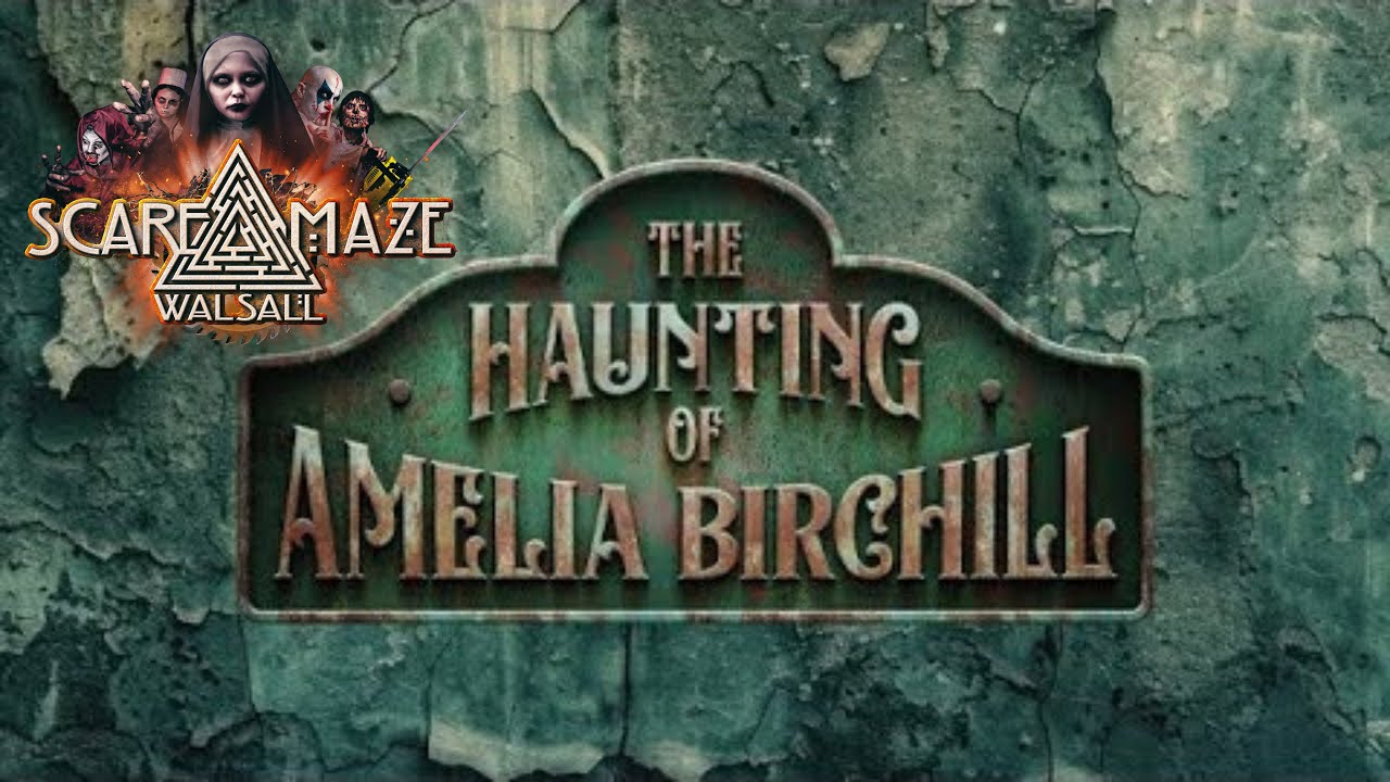 Walsall Scare Maze (The Haunting of Amelia Birchill) - October 2024