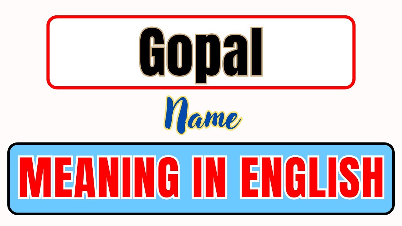 Gopal name meaning | What is Gopal meaning in english | गोपाल नाम का मतलब | English Brain