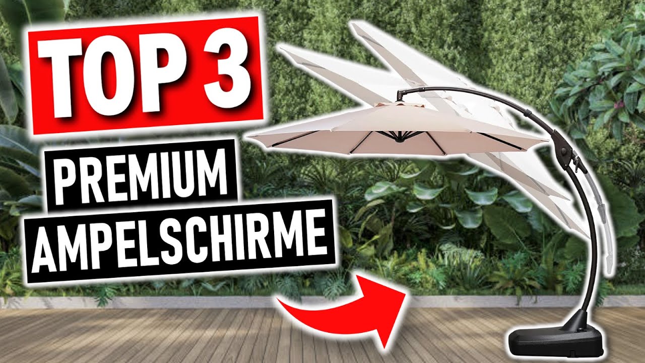 Beste AMPELSCHIRME im Vergleich | Top 3 Sonnenschirme Test