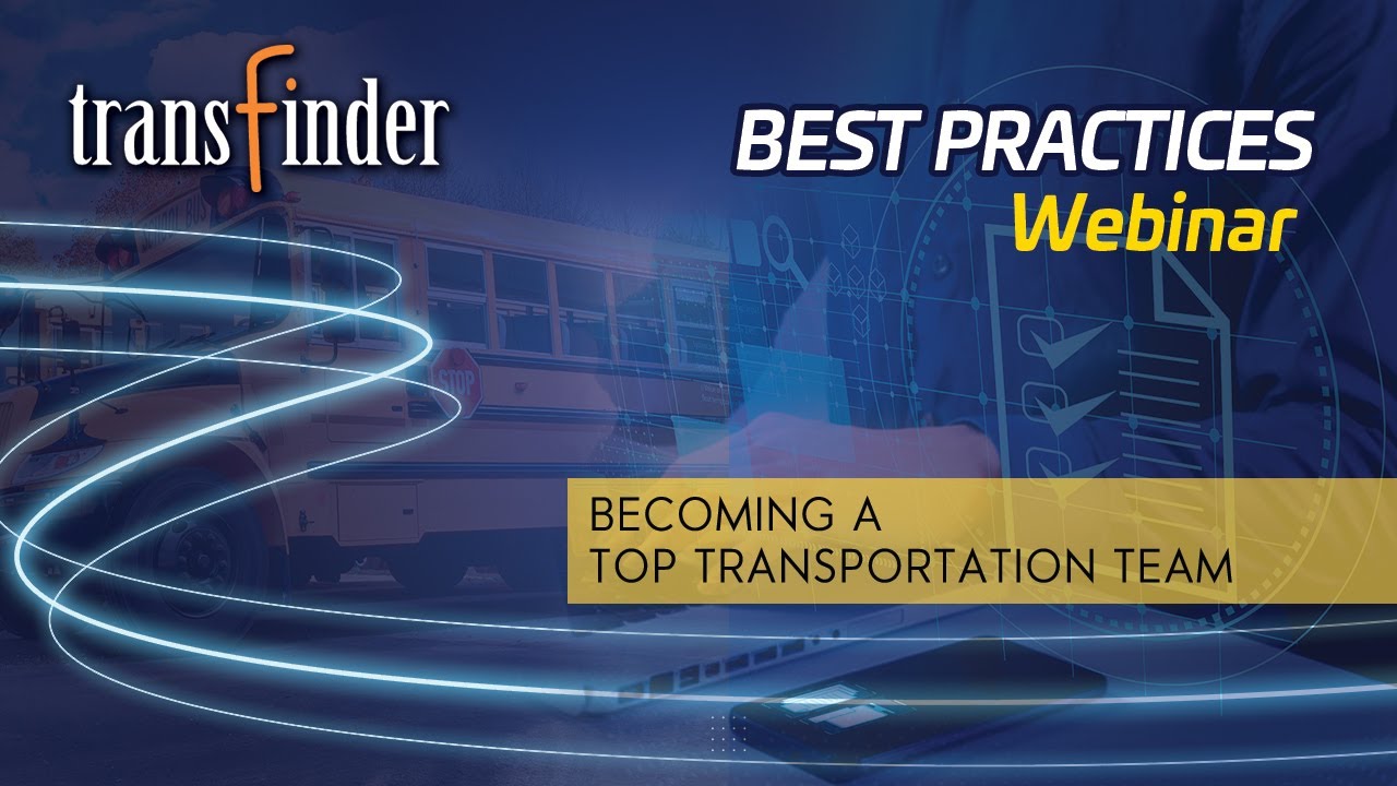 Transfinder Best Practices: Becoming a Top Transportation Team – Part 1