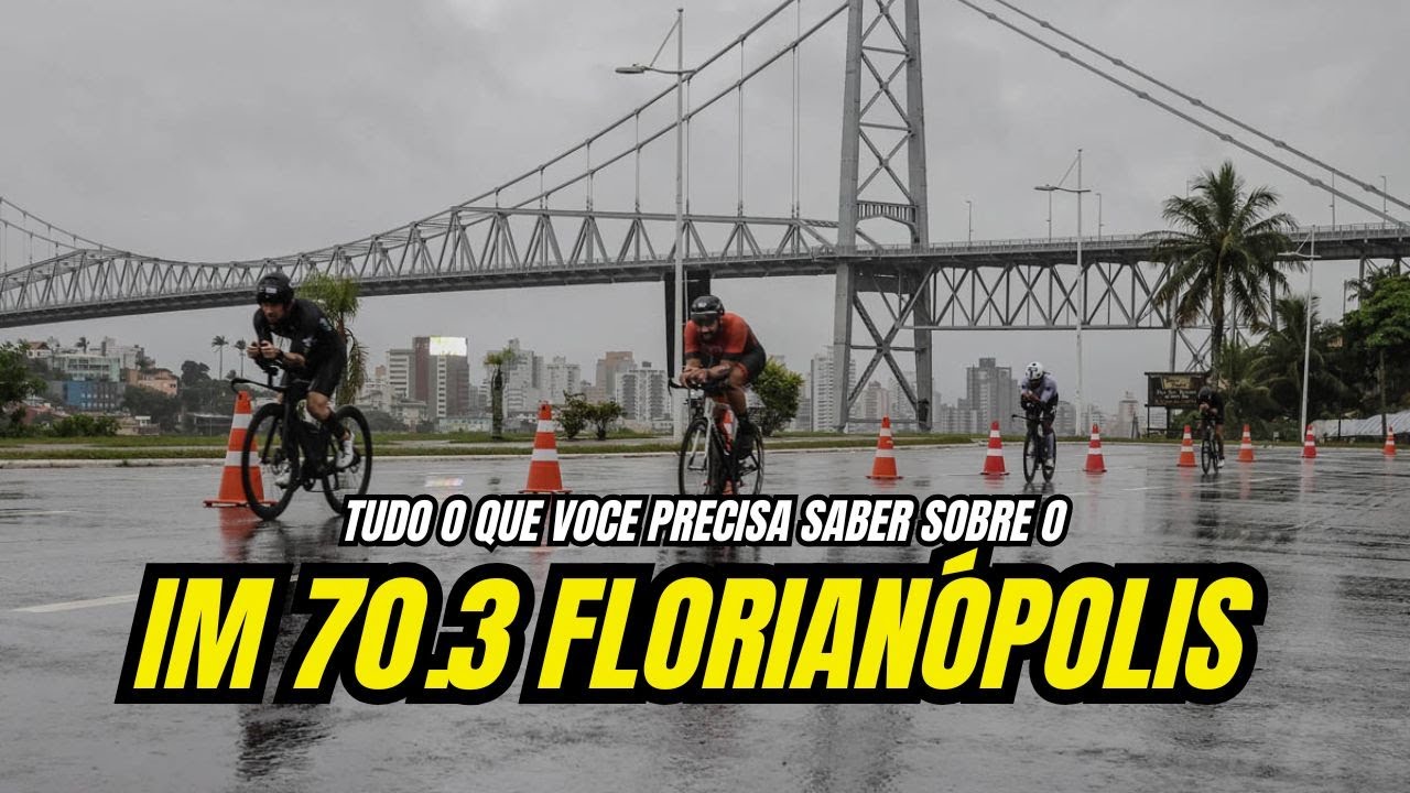 Todas as Informa&ccedil;&otilde;es do IM 70.3 Florian&oacute;polis 2025