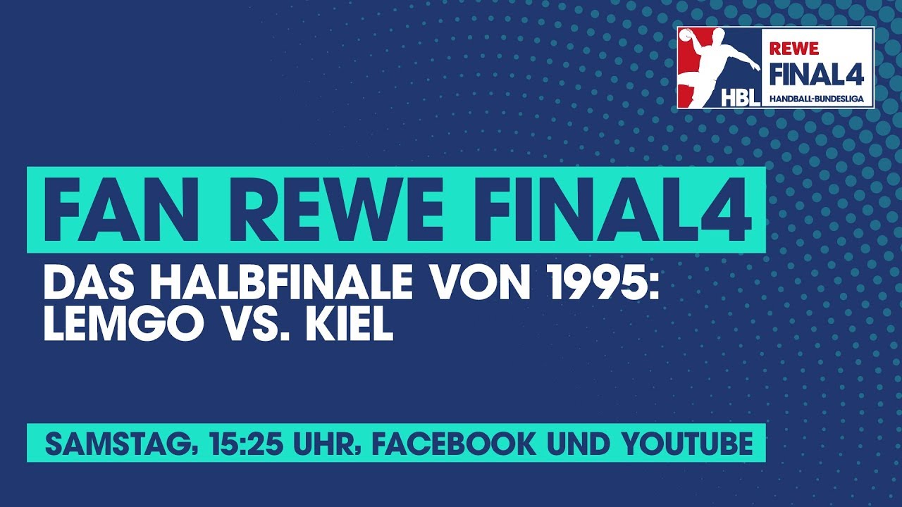 Fan REWE Final4: Lemgo vs. Kiel (Halbfinale von 1995)