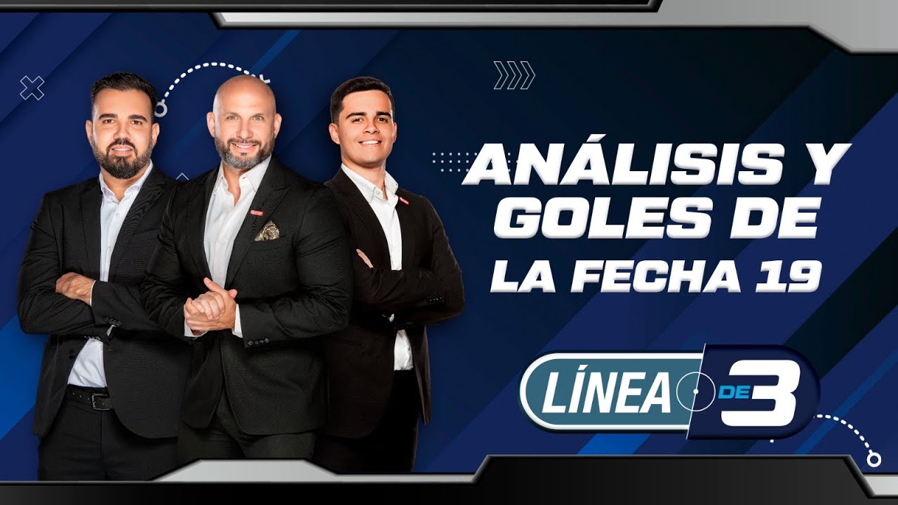 ANÁLISIS DE LA FECHA 19 DE LIGA ECUABET l LINEA DE 3